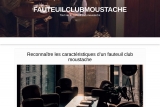Fauteuilclubmoustache.com : tout savoir sur le fauteuil club moustache