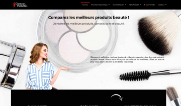 Glamour et Paillettes, votre comparateur de produits de soin et beauté