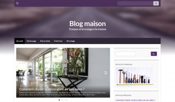 Blog Maison, votre blog sur les travaux et le bricolage à la maison