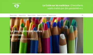 Tous Matériaux : le blog spécialisé sur les matériaux