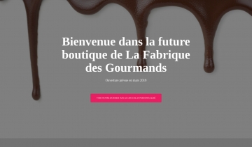 La Fabrique des Gourmands, chocolat et confiserie