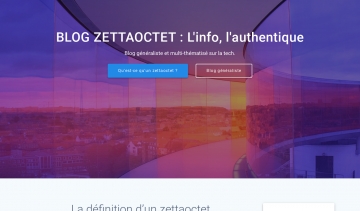 Zettaoctet, blog généraliste et multi-thématisé sur la technologie