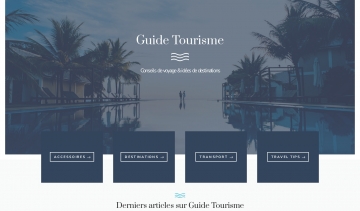 Guide tourisme, blog des conseils de voyage et idées de destinations
